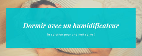 dormir avec un humidificateur